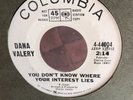 DANA VALERY 45 DJ B&W Demo YOU DON'T KNOW WHERE YOUR INTEREST LIES Northern Soul