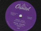 Frank Sinatra – 78 rpm Capitol 3703: Crazy Love/So Long, My Love; Cond E+