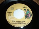 CHARLIE FEATHERS - One Hand Loose / Bottle To The Baby - US 7