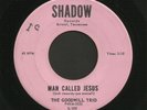 Tennessee Gospel Bopper 45   Goodwill Trio   Shadow   Hear