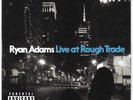 Ryan Adams Live at Rough Trade LP Limited Edition  - Rare Sold Out - Brand New