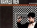 MARKED MEN - ON THE OUTSIDE NEW VINYL