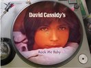 David Cassidy  - Rock Me Baby Rare 12