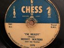 BLUES 78 Muddy Waters I'M READY/I DON'T KNOW WHY Chess 1579 G+