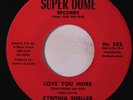 CYNTHIA SHELLER: Love You More / One Minute Of Your Time 45 (Sweet Soul)