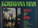 RUSTY & DOUG: Louisiana Man LP Sealed (shrink split w/ v sl seam wear)
