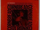 Lee Morgan - Cornbread LP - Blue Note - BST 84222 Stereo RVG NY USA