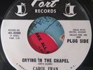 Carol Fran ?– Crying In The Chapel / I'm Gonna Try   Port   w/d Original
