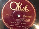 Okeh 8312 Bertha Chippie Hill w LOUIS ARMSTRONG Trouble In Mind  78 rpm V+1925