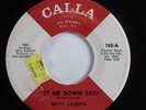 Deep Soul 45 BETTY LAVETTE Let Me Down Easy CALLA HEAR