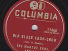 Maddox Bros. and Rose – 78 rpm Columbia 21466: Old Black Choo-Choo/Let This Be