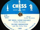 JACKIE BRENSTON MY REAL GONE ROCKET b/w TUCKERED CHESS 78 RPM E EXCELLENT GRADE