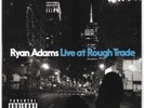 Ryan Adams Live at Rough Trade LP Limited Edition  - New Sealed Vinyl Rare