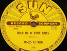 JAMES COTTON   HOLD ME IN ARMS b/w COTTON CROP BLUES  USA SUN 78 RPM E- EX MINUS