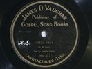 78 RPM -- Vaughan Quartet, James D. Vaughan 313 / 311, EE+ Country - Gospel