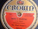 Crown 78 RPM The High Steppers - Here's Hoping 3365 V+ PRE WAR JAZZ