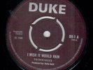 TECHNIQUES - I WISH IT WOULD RAIN / THERE COMES A TIME - DUKE