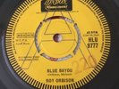 Roy Orbison-  Blue Bayou Original U.K Demo 45