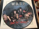 W.A.S.P. I Wanna Be Somebody Picture Disc