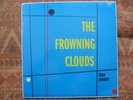 FROWNING CLOUDS - Listen Closelier ( LP - Spain Press - Psych Garage - sealed )