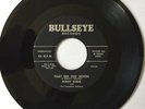 rockabilly 45   BUDDY BURKE “That Big Old Moon” on BULLSEYE orig ’57 EX  HEAR