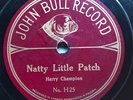COCKNEY MUSIC HALL COMIC HARRY CHAMPION ‘NATTY LITTLE PATCH’ RARE JOHN BULL 78