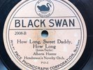 ALBERTA HUNTER & HENDERSON’S NOVELTY ORCH - ‘HOW LONG SWEET DADDY’ BLACK SWAN 78