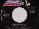FLORENCE DEVORE: Kiss Me Now (Don’t Kiss Me Later) PHI-DAN Northern Soul 45 HEAR