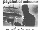 Psychotic Funhouse ?– Mad Axe Man, 7