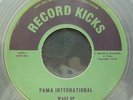PAMA INTERNATIONAL - WAKE UP/I CRIED TILL I STOPPED - 7