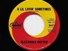 Alexander Patten Patton - A Lil Lovin' Sometimes / No More Dreams (Soul, 45)
