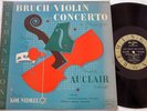 MICHELE AUCLAIR:Bruch Violin Conc. #1/Kol Nidre:Remington R-199-127:Musirama:NM-