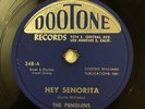 The Penguins 78 RPM Dootone 348 HEY SENORITA & EARTH ANGEL. **DOO-WOP**