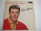 Rick Nelson LP For Your Sweet Love (Brunswick LAT 8545, UK)