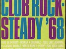 Various - Club Rock Steady '68 UK WIRL LP Listen