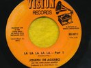 JOSEPH DE AGUERO   La La La. Latin soul 45. Afro Blues Quintet on VISION.