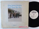 KING JAMES VERSION First Time We Met LP on Peacock WLP gospel soul