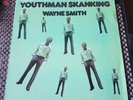 Wayne Smith Youthman Skanking LP Listen