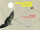 HOWLIN' WOLF - Moanin' In The Moonlight (reissue) - Vinyl (LP)
