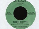 HERB CRAWFORD JAZZ ENSEMBLE Title Town on H.L.C.E. Jazz Funk 45 Hear