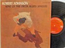 ROBERT JOHNSON LP '60 COLUMBIA KING OF THE DELTA BLUES SINGERS MONO 2-EYE LABEL