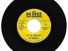 DOO WOP 45 THE CHANTERS MY MY DARLING ON DE LUXE  VG+ ORIGINAL