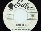BABY WASHINGTON * There He Is / That's How Heartaches Are Made - Sue Promo 783