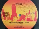 wish - you need love 1987 will hit productions inc rare modern soul NM