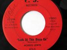 MORRIS LEWIS-LOOK AT THIS DISCO GO ON CJ 70'S SOUL 45