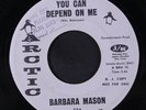 BARBARA MASON: You Can Depend On Me / Blank 45 (dj, rubber stamp ol, Sweet Soul
