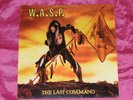 W.A.S.P. - THE LAST COMMAND - 10tr LP - GREECE 1985 - 1st PRESSING