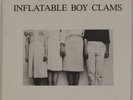 INFLATABLE BOY CLAMS: ’81 Subterranean 2 x 7” Punk, Minimal, Experimental