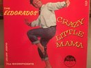 The Eldorados**ORIGINAL VINYL**CRAZY Little MAMA**  VJLP-1001