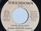 Rare Modern Soul Boogie 45 Ronnie Rude Boy Perkins - You're Out Of Sight - Hear